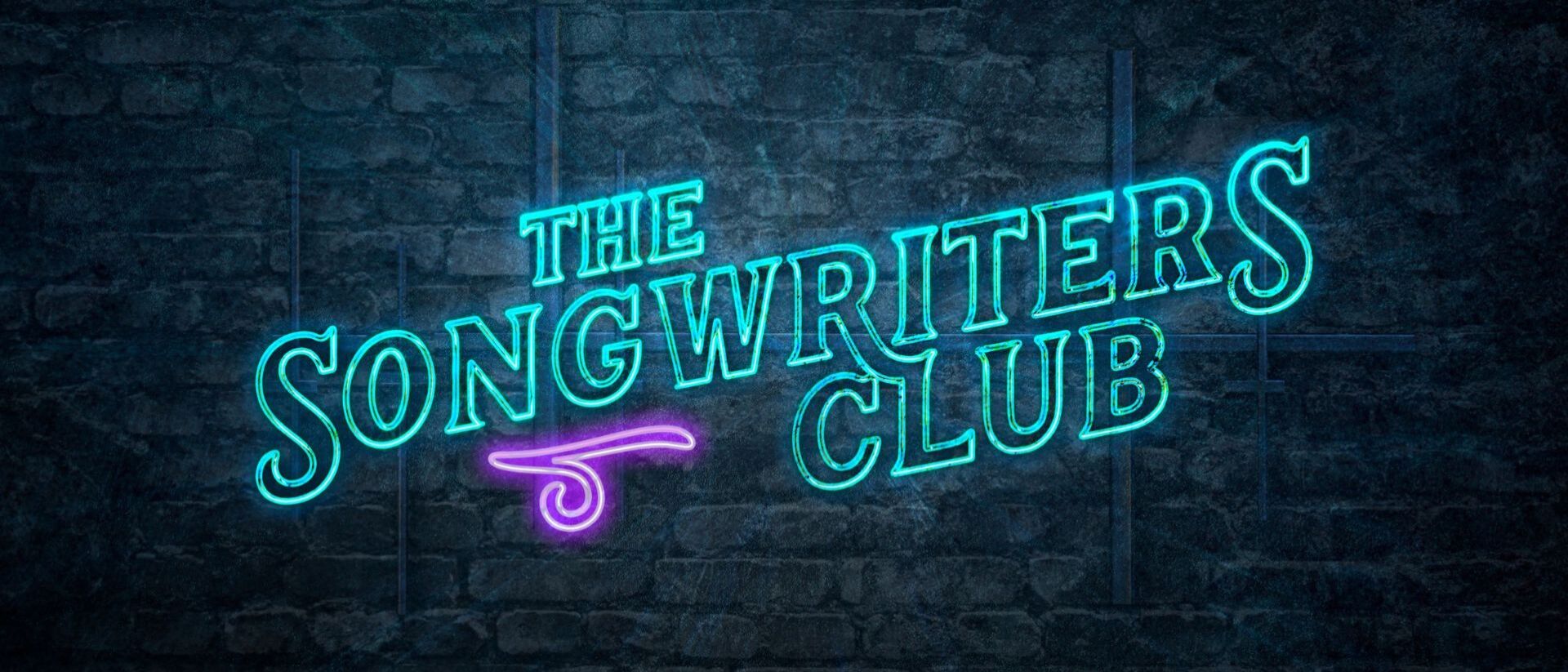 Neon letters The Songwriters Club.