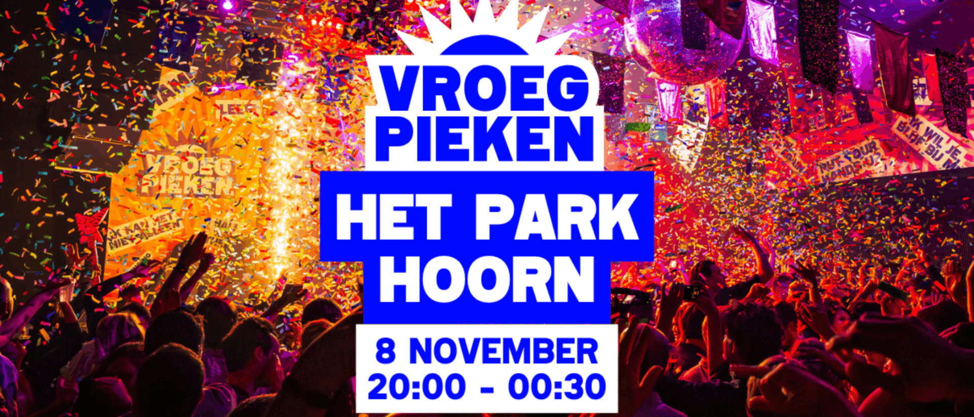 Op de achtergrond een overzichtbeeld van het feest. Op de voorgrond het logo van Vroeg Pieken met de locatie Hoorn, datum en tijd.