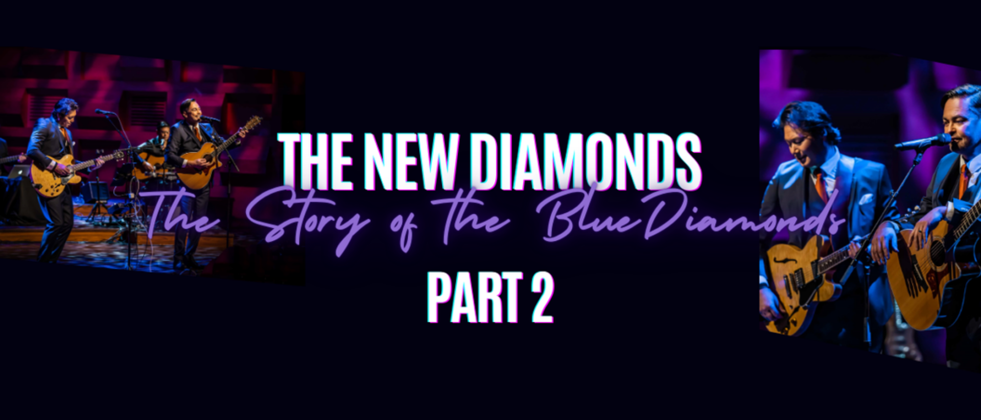 The New Diamonds live op het podium in The Story of the Blue Diamonds Part 2